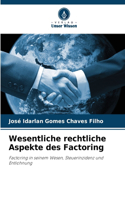 Wesentliche rechtliche Aspekte des Factoring