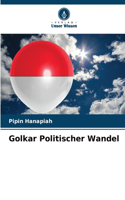 Golkar Politischer Wandel