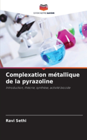 Complexation métallique de la pyrazoline