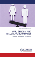 War, Gender, and Discursive Boundaries