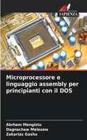 Microprocessore e linguaggio assembly per principianti con il DOS