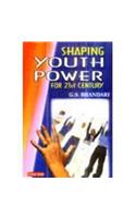 Shaping Youth Power For 21St Century