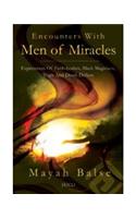 Encounters with Men of Miracles