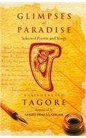 Glimpses of Paradise: Selected Poems & Songs of Tagore