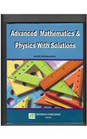 Advanced Mathematics And Physics With Solutions