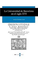 La Universidad de Barcelona En El Siglo XVI: (14 Universitat)