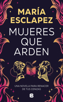 Mujeres que arden / Women on Fire