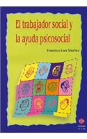 Trabajador Social Y La Ayuda Psicosocial
