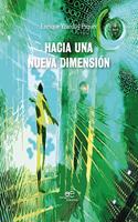 Hacia una Nueva Dimension