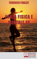 Forza Fisica e Mentale 4X