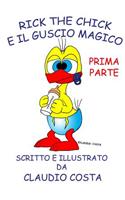 Rick the chick e il guscio magico