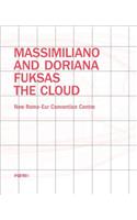 Massimiliano and Doriana Fuksas: The Cloud