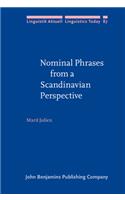 Nominal Phrases from a Scandinavian Perspective