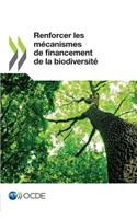 Renforcer Les Mecanismes de Financement de La Biodiversite