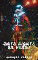 Late Nights On Venus