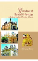 Grandeur of Bundeli Heritage: A Study of Medieval Temples of Panna