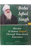 Baba Iqbal Singh - Mission to Reboot Punjab through Value-Based Education