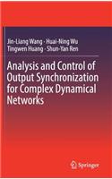 Analysis and Control of Output Synchronization for Complex Dynamical Networks