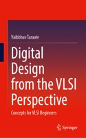 Digital Design from the VLSI Perspective