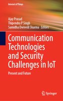 Communication Technologies and Security Challenges in Iot