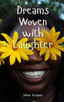Dreams Woven with Laughter