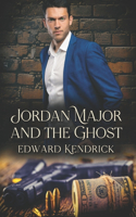 Jordan Major and the Ghost