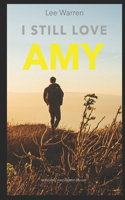 I Still Love Amy