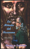 La Mirada del Nazareno