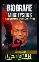 Biografie Mike Tysons Leben und Vermächtnis