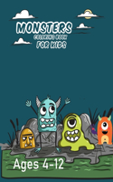 Monsters Coloring Book For Kids Ages 4-12: Cute Monsters Coloring Book