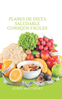 Planes de dieta saludable consejos fáciles