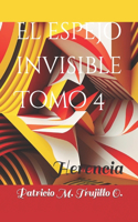 espejo invisible. Tomo 4: Herencia