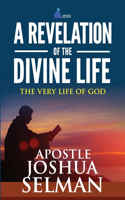 Revelation Of The Divine Life: The Very Life Of God: Hosting God