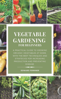 Vegetable Gardening for Beginners
