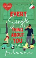 Every Single Thing About You: Enemies to Lovers, Single Dad Romance(3 Tuck Yes)