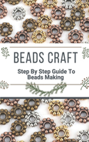 Beads Craft: Step By Step Guide To Beads Making: Beaded Bags Tutorial