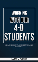 Working with Our 4-D Students