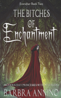 Bitches of Enchantment