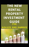 New Rental Property Investment Guide For Novices And Dummies