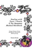 Healing with Tarot / Oracle & The Awareness Method Workbook