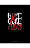 Hope Cure AIDS: 4 Column Ledger