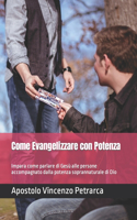 Come Evangelizzare con Potenza