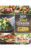 Dash diet Cookbook for Beginners: 365 Effective Recipes to Reduce Weight and Blood Pressure in 7 Days