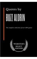 Quotes by Buzz Aldrin: The complete collection of over 200 quotes