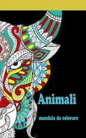 Animali mandala da colorare: mandala da colorare adulti antistress, taglia larga, Libro antistress da colorare con animali(mandala animali da colorare)