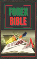 Forex Bible: GUIDE SUPER-PUISSANT pour devenir un expert du FOREX !