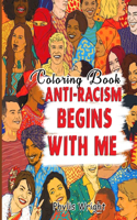 Anti-Racism Begins with Me Coloring Book