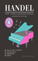 HANDEL - TOP 4 - Popular Piano Songs - medium level - Hallelujah Chorus, Largo, Passacaglia, Sarabande