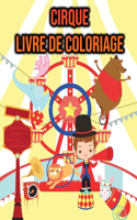 Livre de Coloriage Cirque: pour les enfants - animaux de cirque