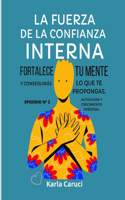 La Fuerza de la Confianza Interna